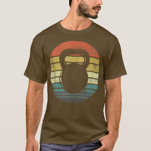 Kettlebell Gifts Funny Workout Retro Vintage Fitne T-Shirt