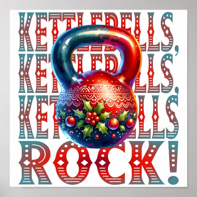Kettlebells Rock Christmas Fitness Holidaday Fun Poster (Front)