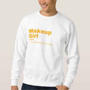 keup Girl - Makeup Sweatshirt
