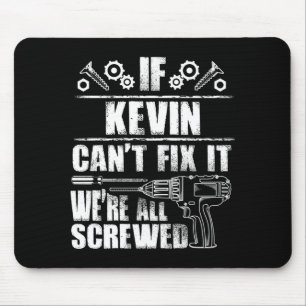 Kevin Gift Name Fix Funny Birthday Personalised Mouse Pad