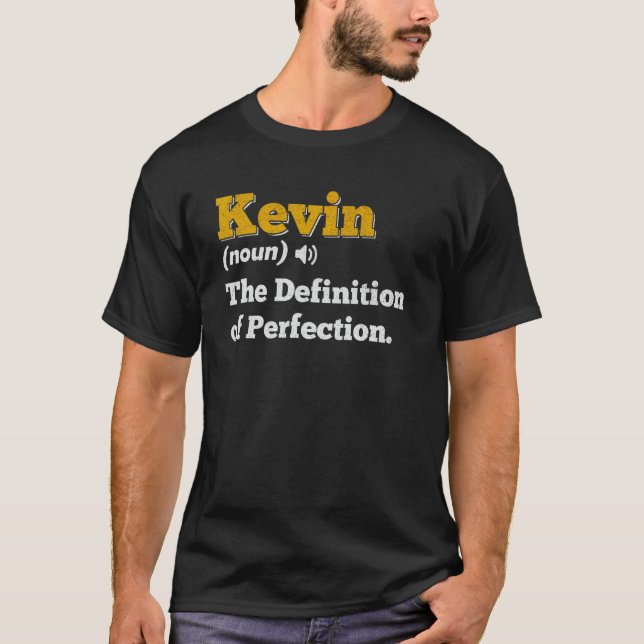 Kevin Gift Name Personalised Birthday Name Definit T-Shirt (Front)