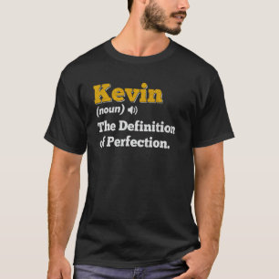 Kevin Gift Name Personalized Birthday Name Definit T-Shirt