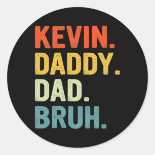 Kevin Name Mens Funny Dad Fathers Day Dad Dada Classic Round Sticker