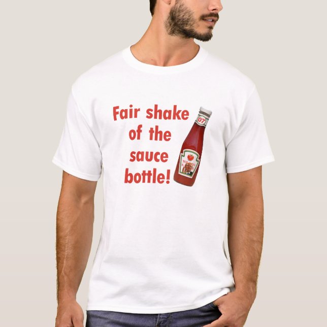 Kevin Rudd Fair Shake of the Sauce Bottle! T-Shirt (Front)