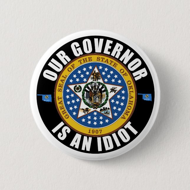 Kevin Stitt is an idiot 6 Cm Round Badge (Front)