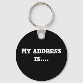 Key Chain My address is....