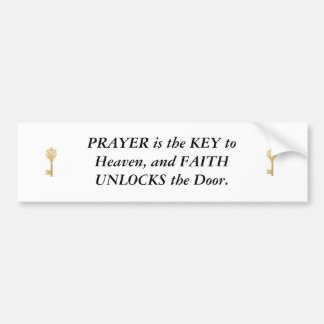 key image, key image, PRAYER is the KEY to Heav... Bumper Sticker