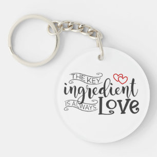 Key Ingredient is Love Valentine   Keychain