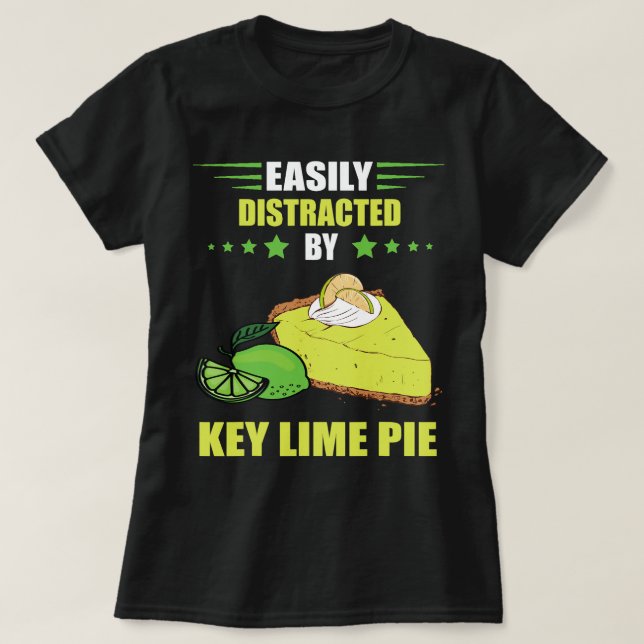 Key Lime Pie Easily Distracted Tart Lemon Pie Dess T-Shirt (Design Front)