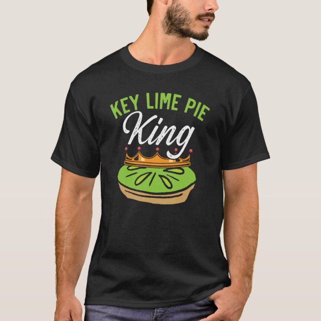 Key Lime Pie King Florida Dessert Key Lime Pie Bak T-Shirt (Front)
