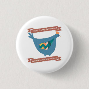 Key To Happiness Surround Yourself With Chickens 3 Cm Round Badge