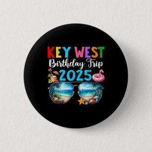 Key West Birthday Trip 2025 Matching Friends Group 6 Cm Round Badge