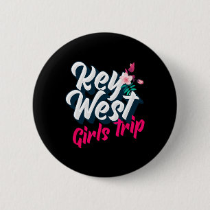 Key West Girls Trip 2023 Weekend Getaway Vacation  6 Cm Round Badge