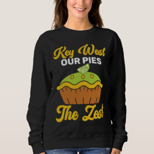 Key West Our Pies Are Zest Sweatshirt
