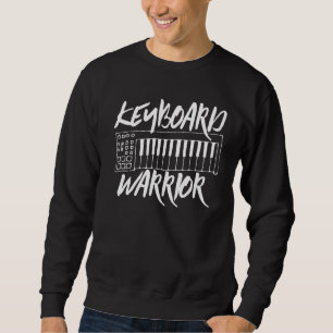 Keyboard Warrior  Synthesizer  Music Producer Sweatshirt