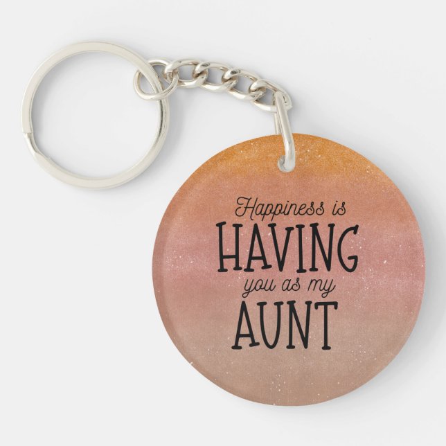 Keychain - Happiness Is Having You As My Aunt (Front)