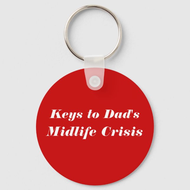 Keys to Dad's Midlife Crisis Key Ring (Front)