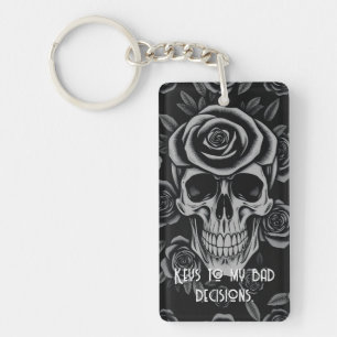 "Keys To My Bad Decisions" Key Chain- Funny Key Ring