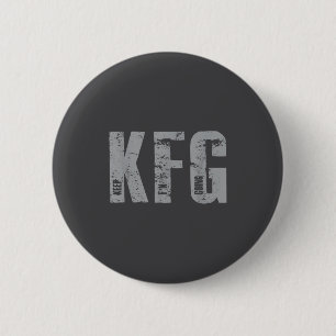 Kfg Keep F'n Going Military Style  6 Cm Round Badge
