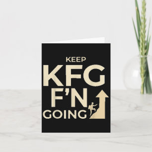 Kfg Keep F'n Going Military Style Card