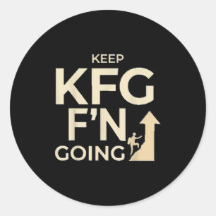 Kfg Keep F'n Going Military Style Classic Round Sticker