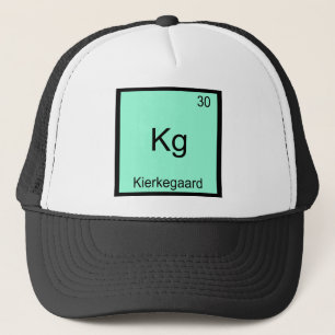 Kg - Kierkegaard Funny Element Chemistry Symbol T Trucker Hat