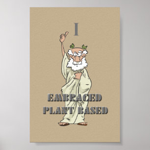 Khaki Funny "I Embraced Plant Based" Vegan Poster