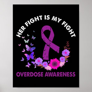Ki Her Fight Is My Fight Overdose Awareness Costum Poster