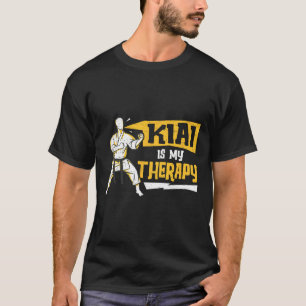 Kiai Is My Therapy Funny Shotokan Martial Artists T-Shirt