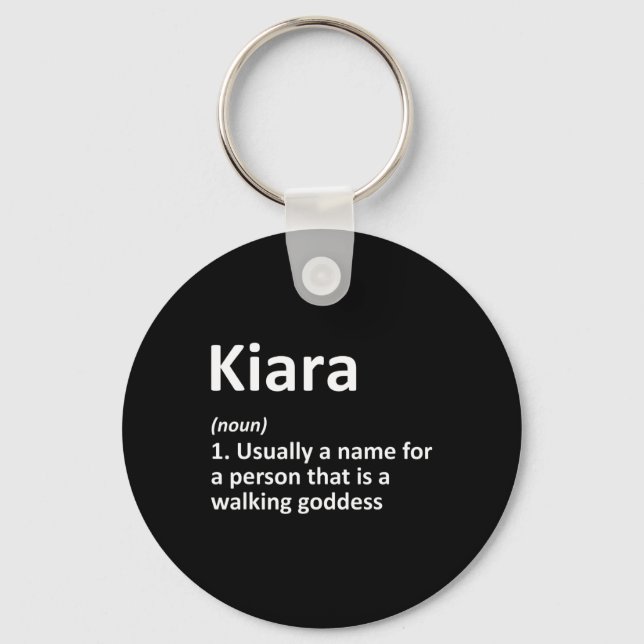 Kiara Definition Personalised Name Funny Birthday  Key Ring (Front)