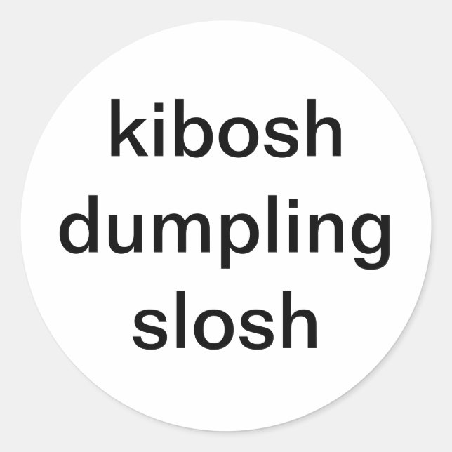 kibosh dumpling slosh Hankamer Artjunkhaus Comic   Classic Round Sticker (Front)