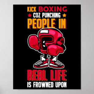 Kick Boxing Punching People Frowned Upon Poster