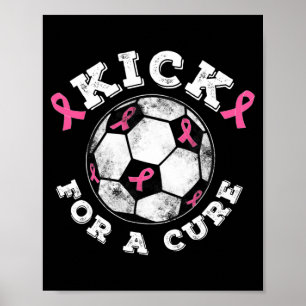 Kick For A Cure Pink Ribbon Breast Cancer Awarenes Poster