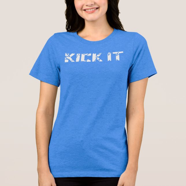 Kick It Women's T-Shirt Tri-Blend Shirt (Front)