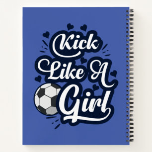 Kick Like A Girl Notebook
