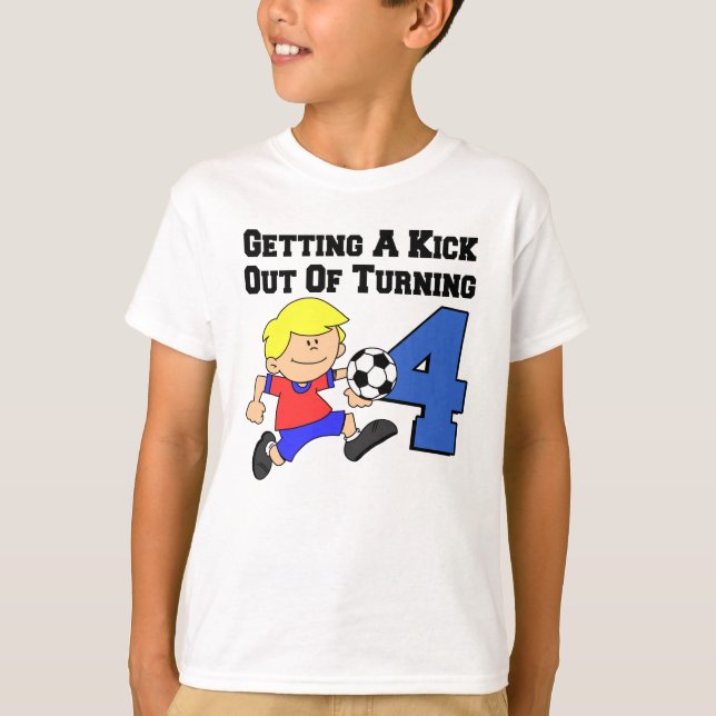 Kick Out Of Turning 4 Soccer Player T-Shirt (Front)