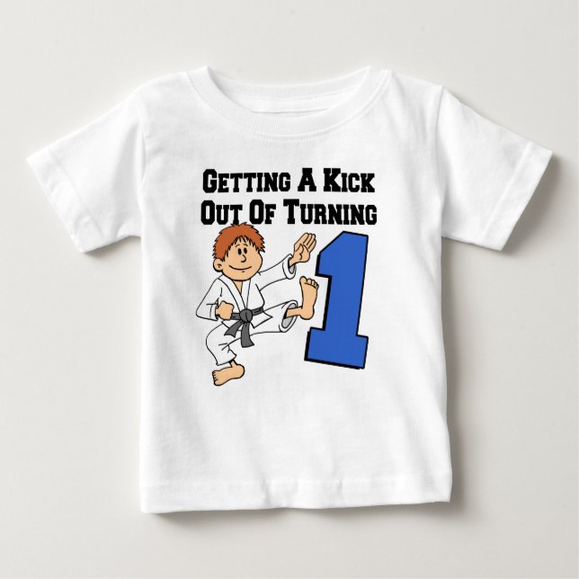 Kick Out Of Turning One Baby T-Shirt (Front)