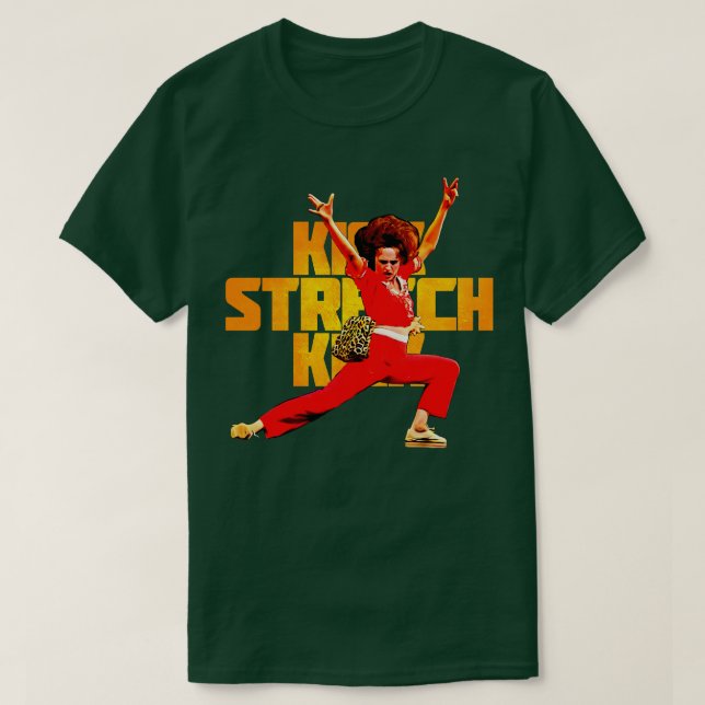 Kick Stretch Kick T-Shirt (Design Front)