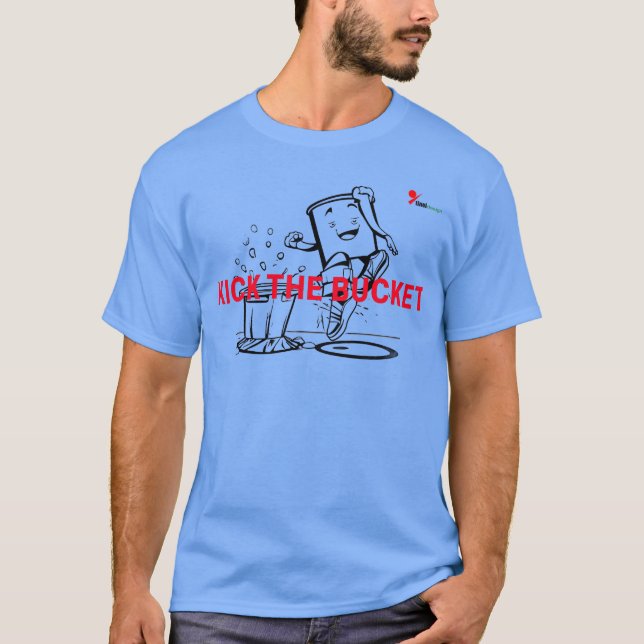 "Kick the Bucket" T-Shirt | Funny Idiom Graphic (Front)