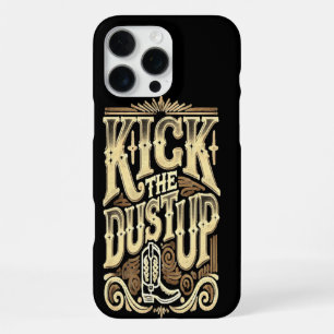 Kick the Dust Up Cowboy Boots Art iPhone 16 Pro Max Case