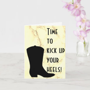 Kick Up Your Boots - Cowboy Birthday Card