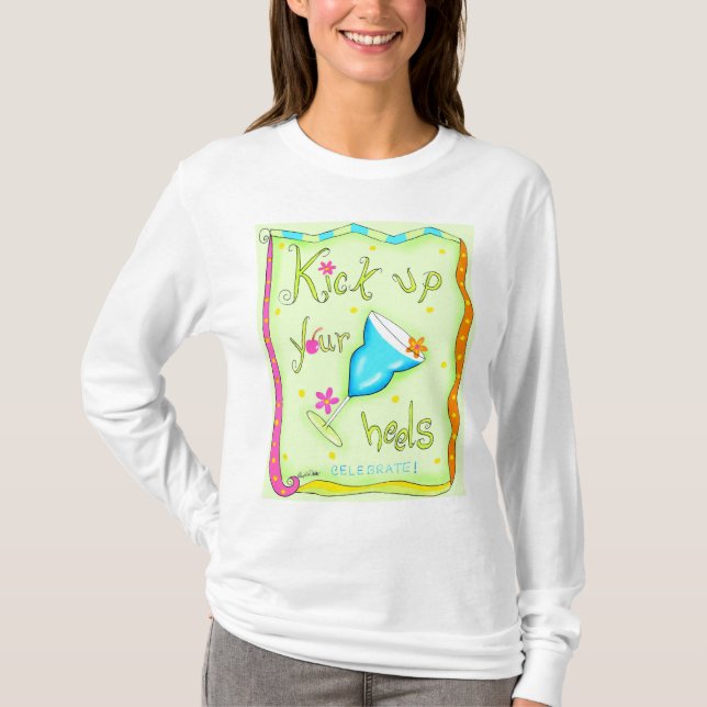 Kick up your heels Hoodie T-Shirt (Front)