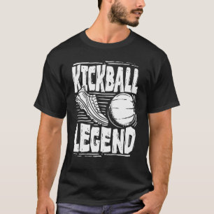 Kickball Legend Kick Ball Sports Player Men Women T-Shirt