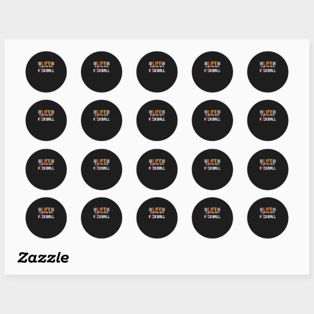 Kickball Life is better with Kickball Classic Round Sticker (Sheet)