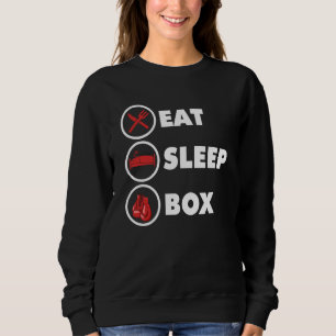 Kickboxer Eat Sleep Box Boxing Boxer Kickboxing Sweatshirt