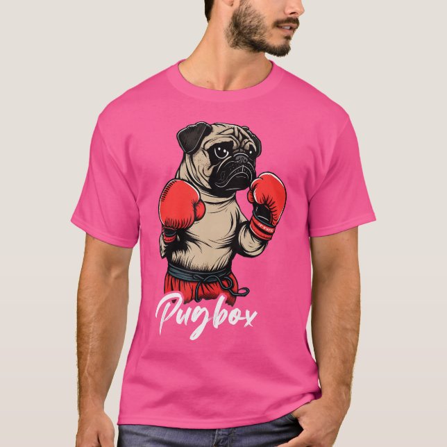 Kickboxer Pug Dog Boxer Boxing Gloves Kickboxing B T-Shirt (Front)