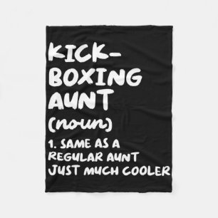 Kickboxing Aunt Definition Funny Sports Martial Ar Fleece Blanket
