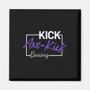 Kickboxing Axe Kick Magnet
