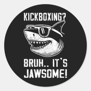 Kickboxing Bruh It's Jawsome Shark Kids Funny Classic Round Sticker