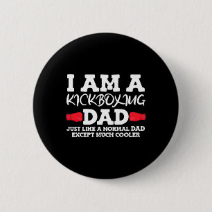 Kickboxing Dad 6 Cm Round Badge